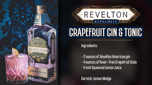 The Grapefruit Gin & Tonic • Revelton Cocktail Recipe & Video Tutorial
